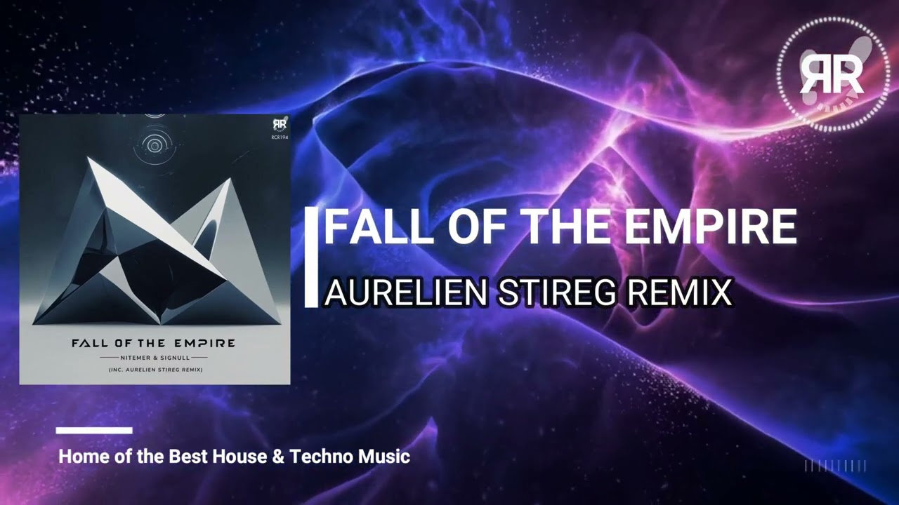 Nitemer & Signull - Fall Of The Empire (Aurelien Stireg Remix) [RCR194]
