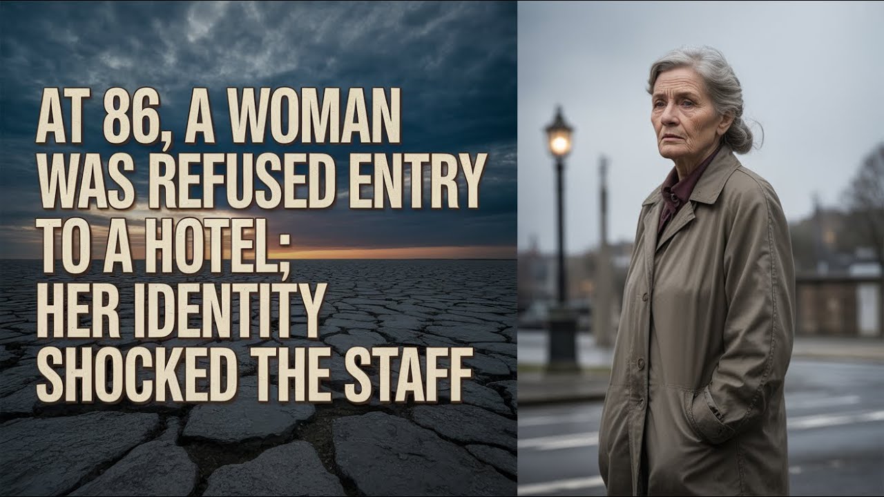 At 86, a Woman Was Refused Entry to a Hotel; Her Identity Shocked the Staff