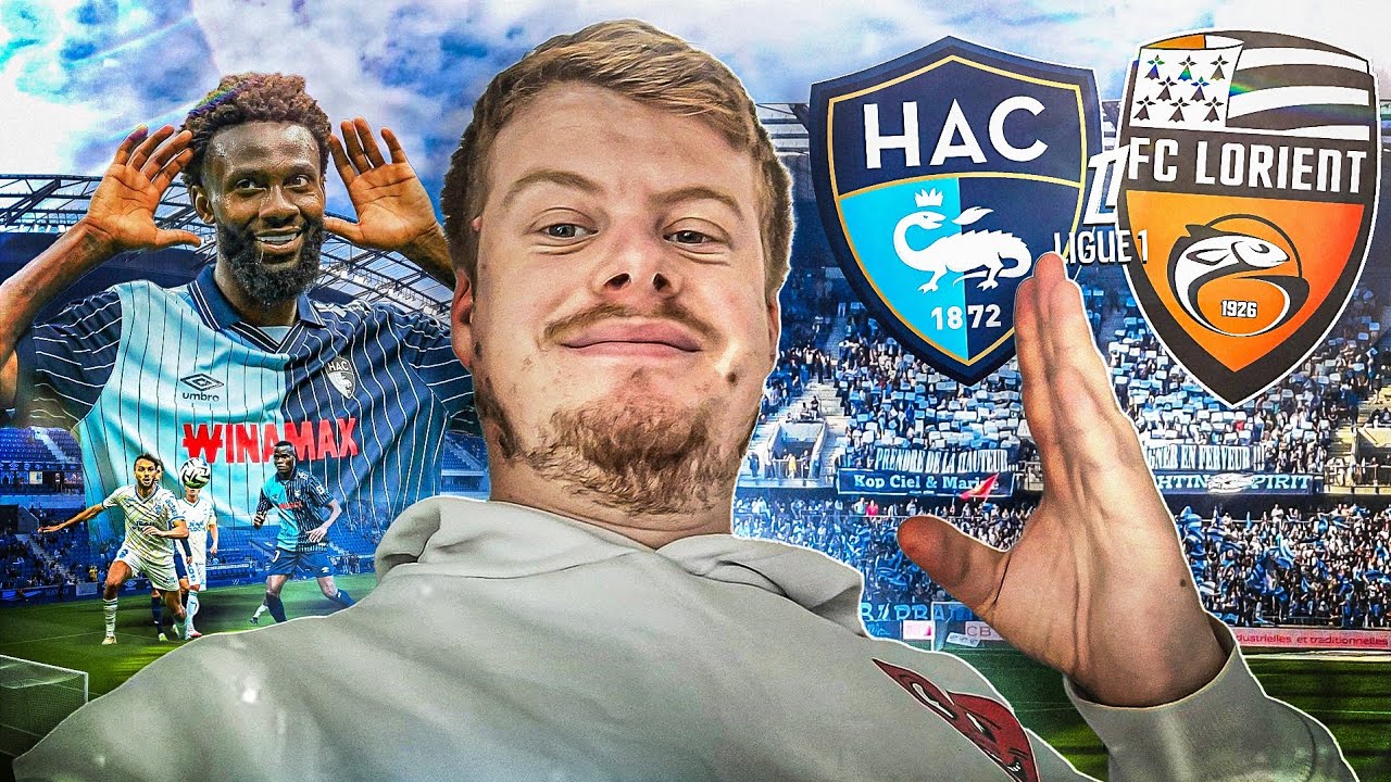 VLOG LE HAVRE LORIENT - UN DUEL DEJA IMPORTANT EN VUE DU MAINTIEN !