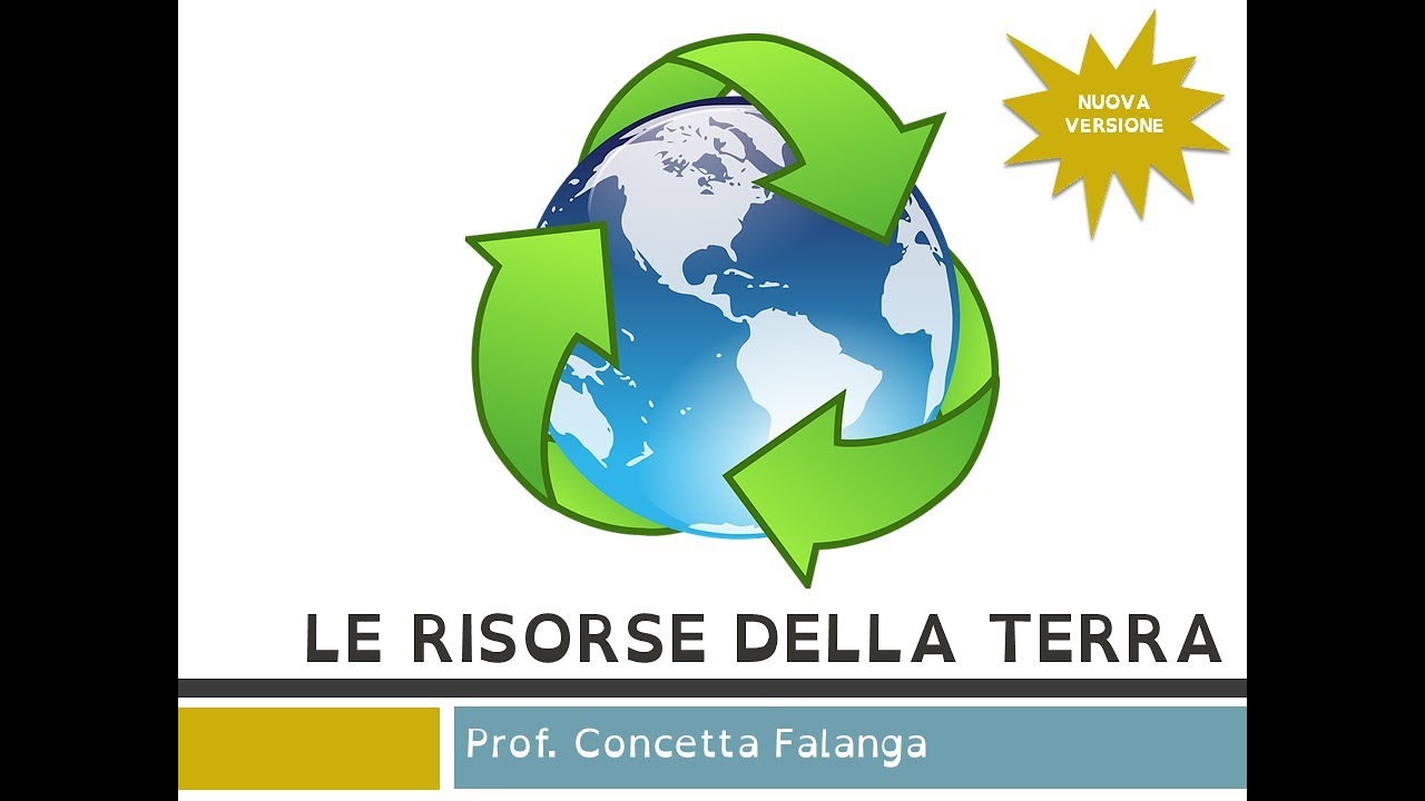 Le risorse della terra - Nuova versione