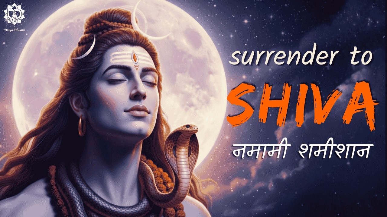 Surrender to Shiva & Find Deep Calm | Namami Shamishan | नमामी शमीशान  #shiva #namamishamishan