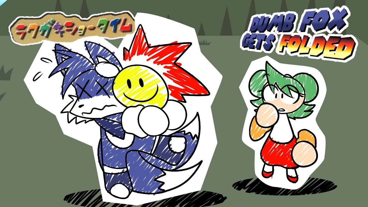 Dumb Fox Gets Folded - Rakugaki Showtime (Sasami Campaign)