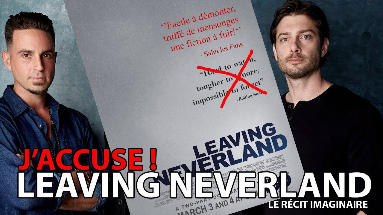 J’accuse ! Leaving Neverland - le récit imaginaire