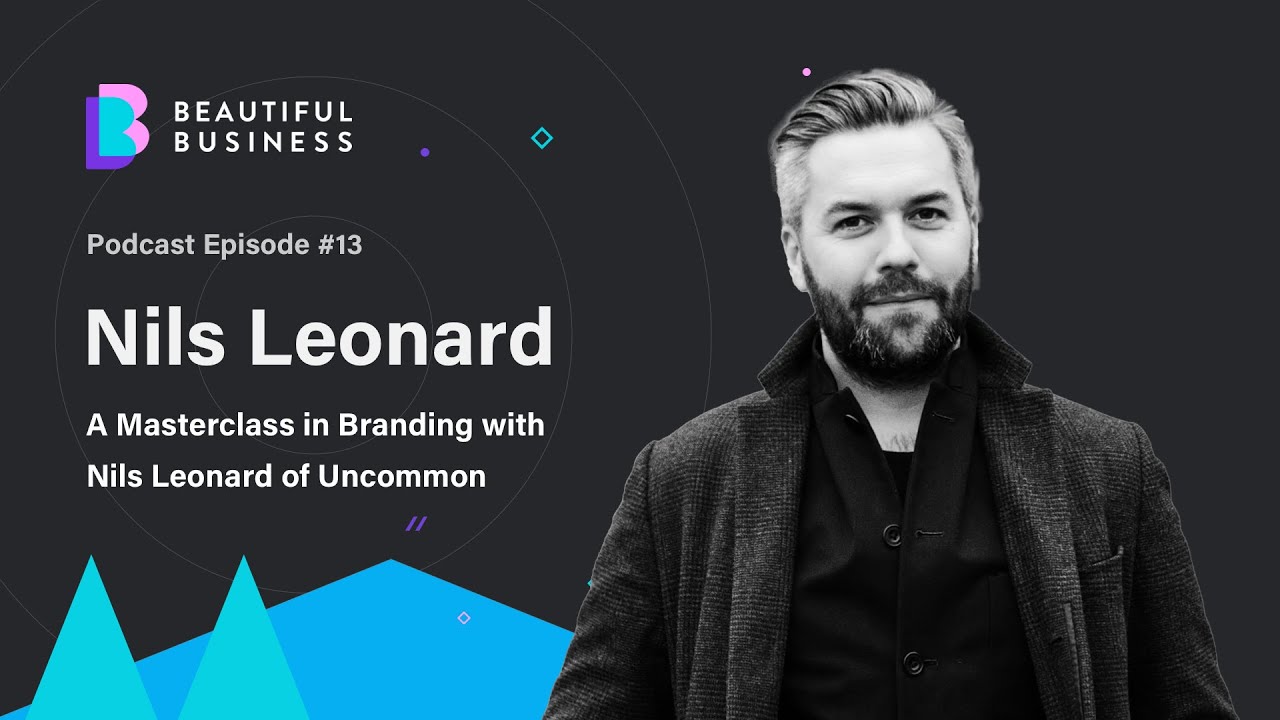 A Masterclass in Branding with Nils Leonard of Uncommon