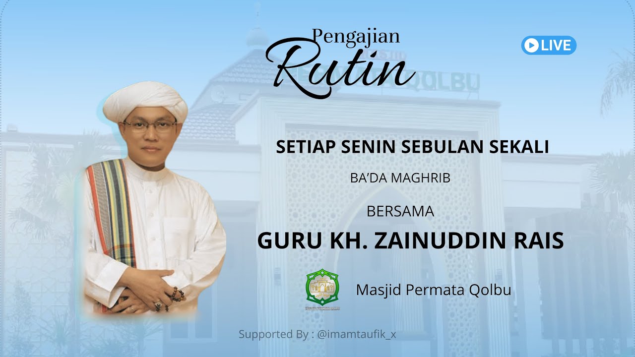 Pengajian Rutin Bersama KH. Zainuddin Rais | Masjid Permata Qolbu Casadova Palangkaraya, 18/08/2025