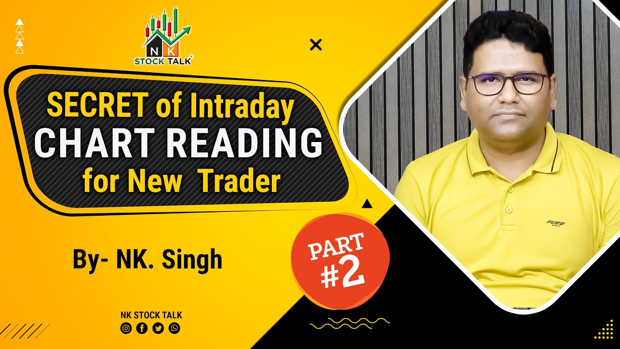 SECRET Of Intraday Chart Reading  For New Trader - PART 2 ||By- #NK_Sir |#NKSTOCKTALK