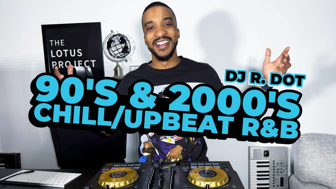 90s & 2000s R&B Mix | Chill/Upbeat | Janet Jackson, Mary J. Blige, Erykah Badu, & More | DJ R. DOT