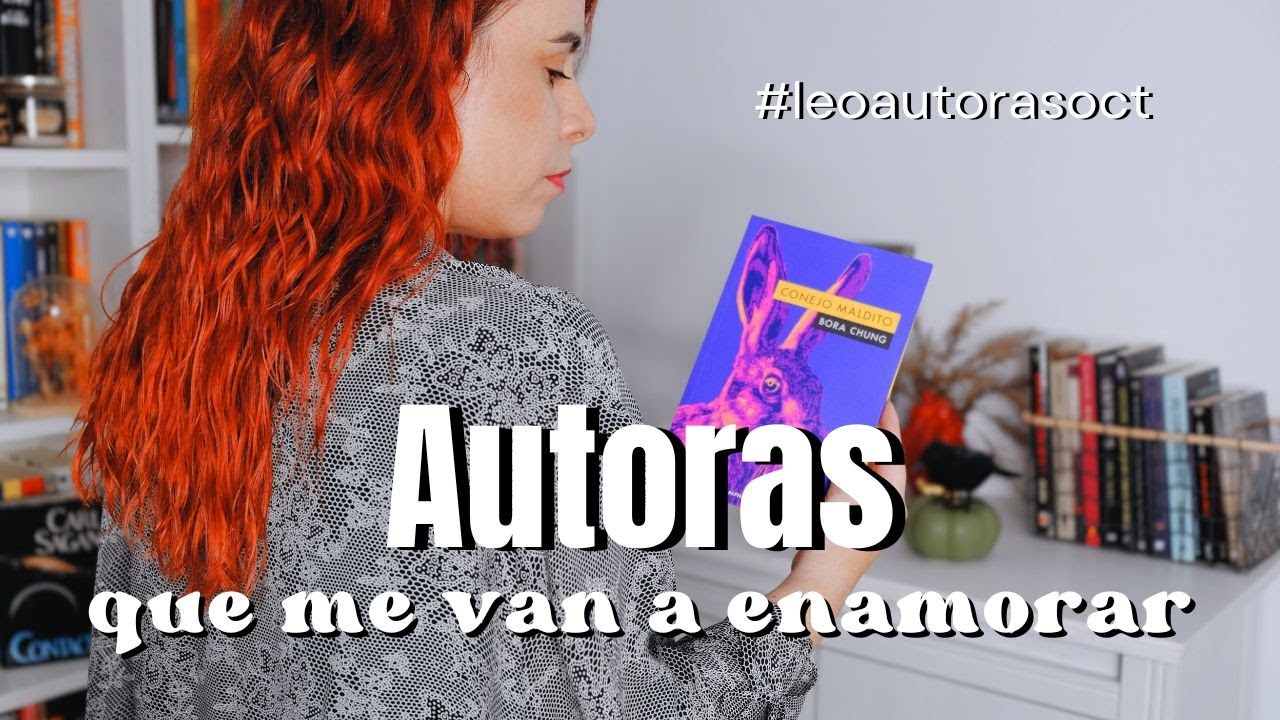 autoras que no he leído pero sé que me van a enamorar | #leoautorasoct
