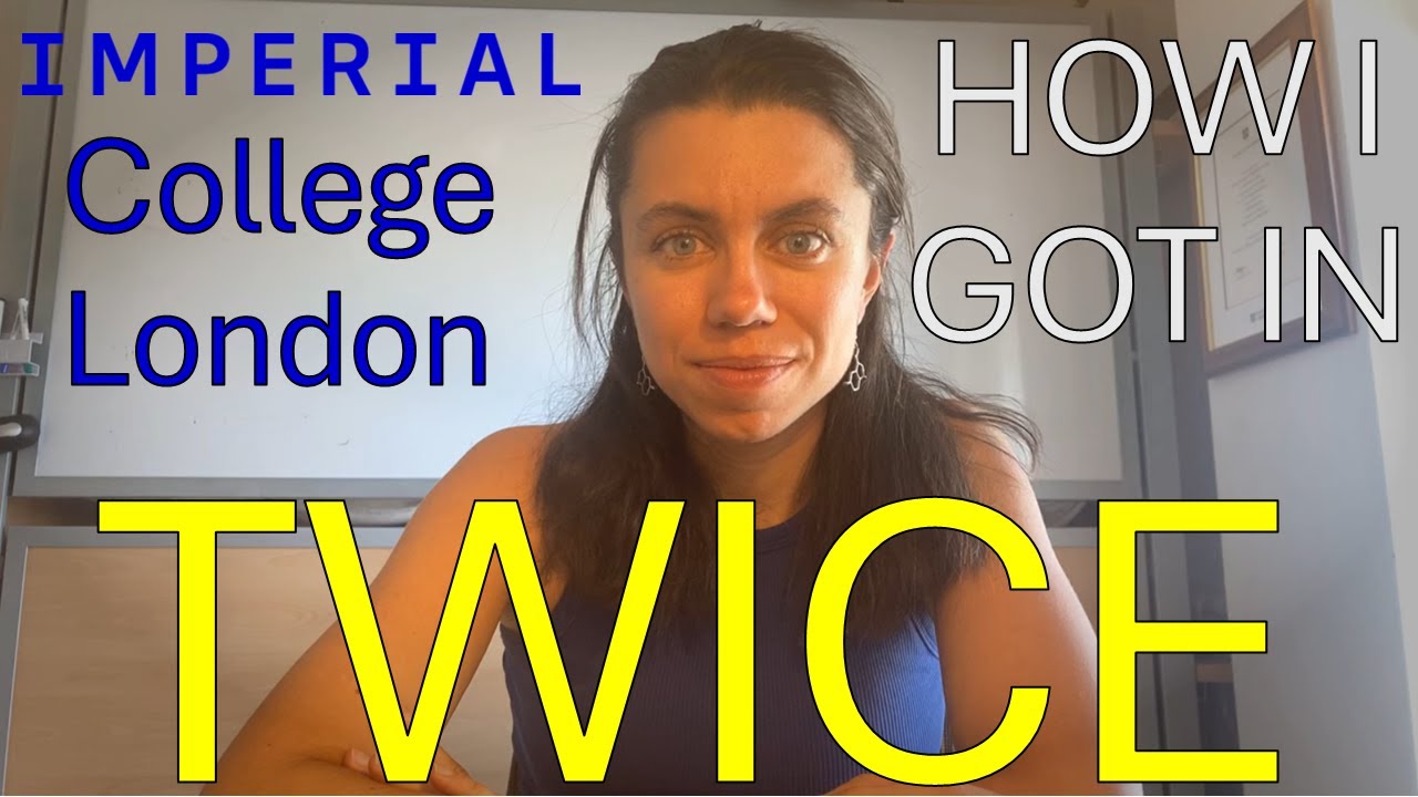 How I applied for *two* PhD programs at IMPERIAL College London: my experience and advice to get in
