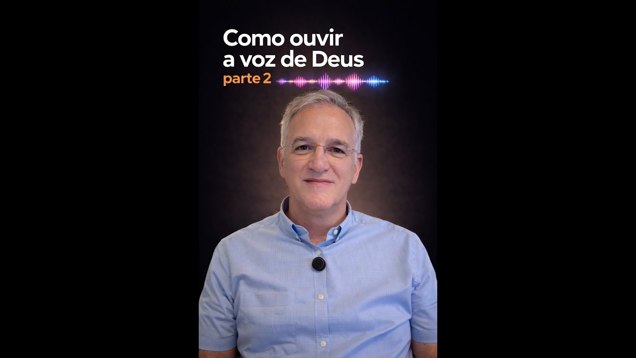 COMO OUVIR A VOZ DE DEUS | parte 2 - César Coneglian
