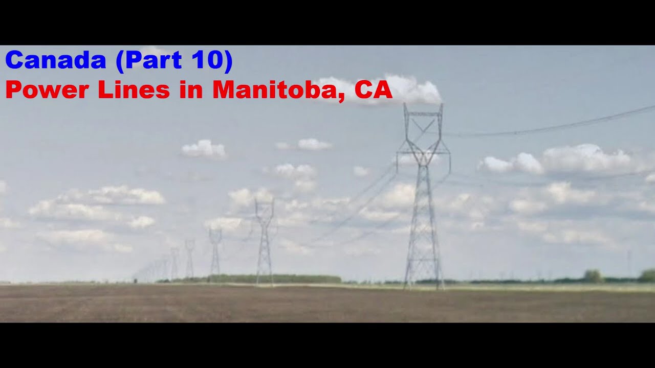 Power Lines in Canada (Part 10), Manitoba, CA