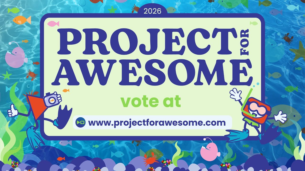 Project for Awesome 2026 part 2!