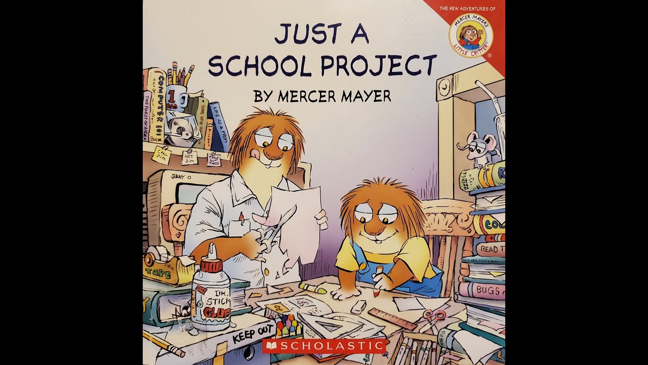 Just a School Project Read Aloud by Mercer Mayer
