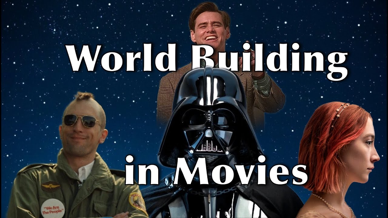 Great World Building in Movies