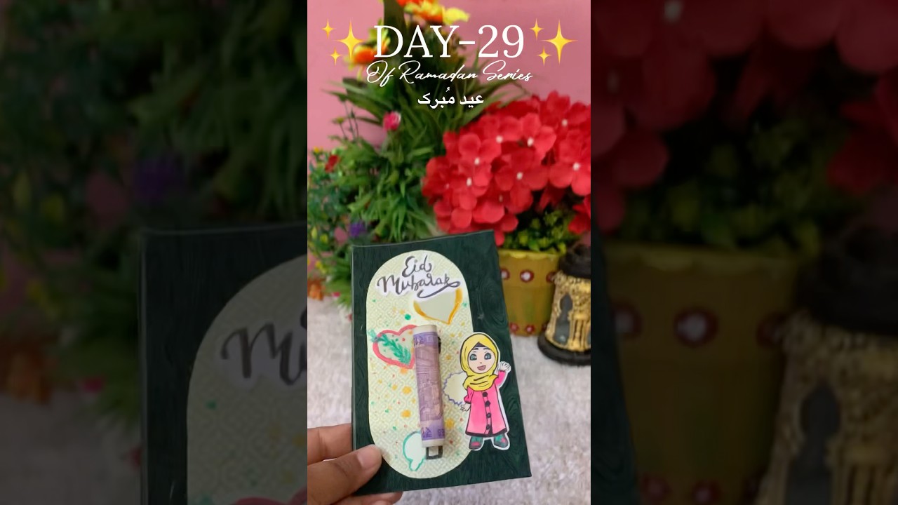 DAY-29 Of Ramadan Series | eidi cards and envelopes #craftideas #eidmubarak #shorts