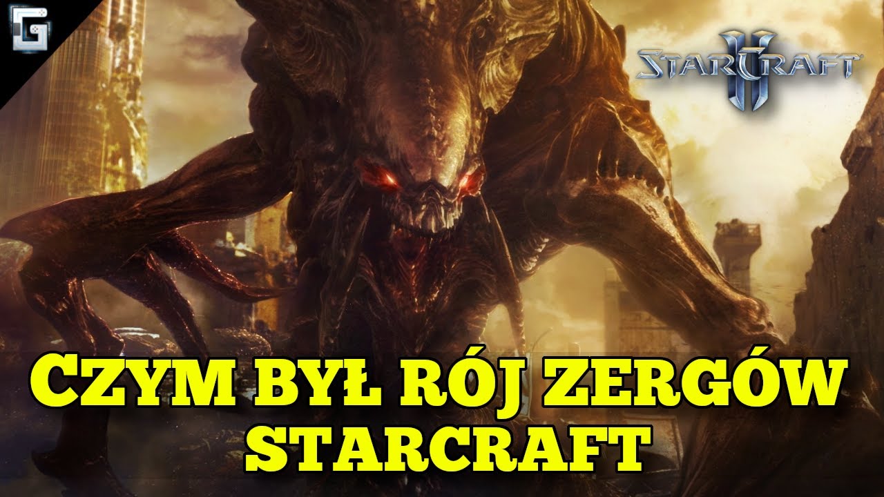 Czym był Rój Zergów? StarCraft