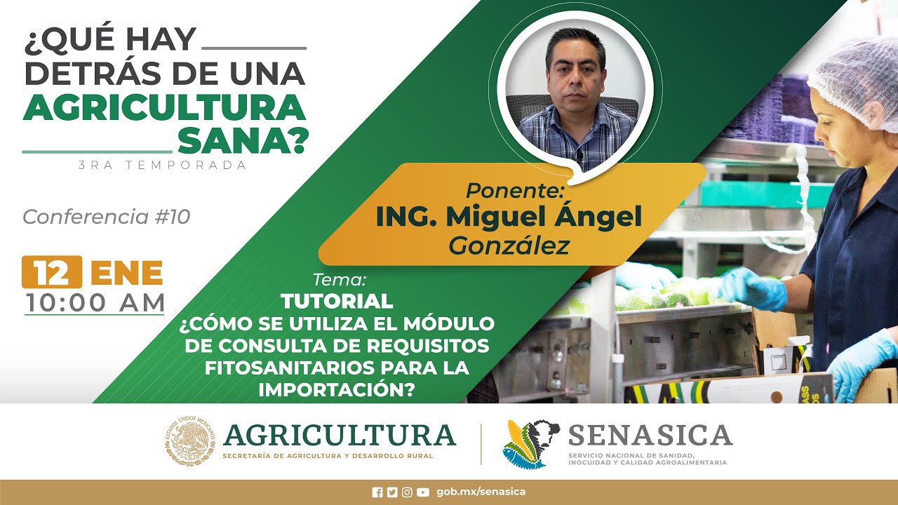 Ep. 10 ¿Cómo se utiliza el módulo de consulta de requisitos fitosanitarios para la importación?