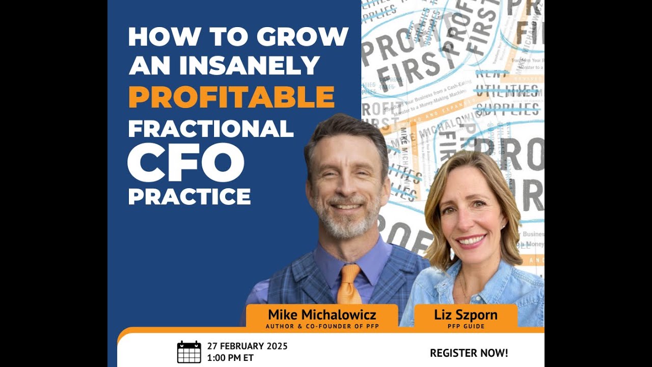 How to Build a Highly Profitable Fractional CFO Practice | with Mike Michalowicz & Liz Szporn