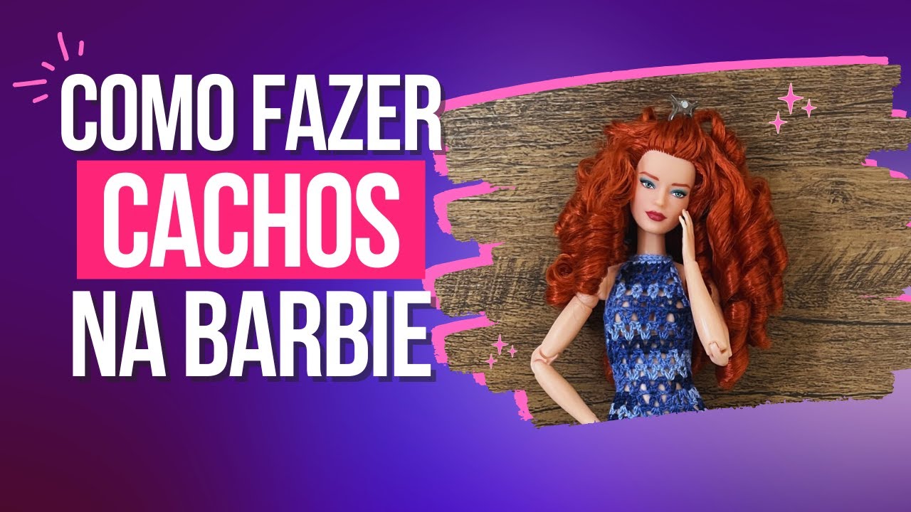 COMO FAZER CACHOS NA BARBIE! 😍❤️️