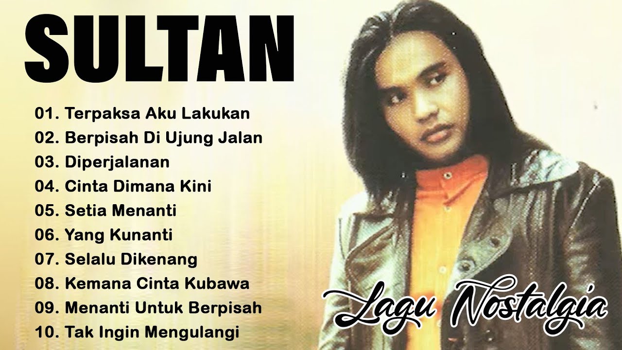 SULTAN Full Album Terbaik | Lagu Nostalgia 90an | Lagu Cinta & Galau #lyrics