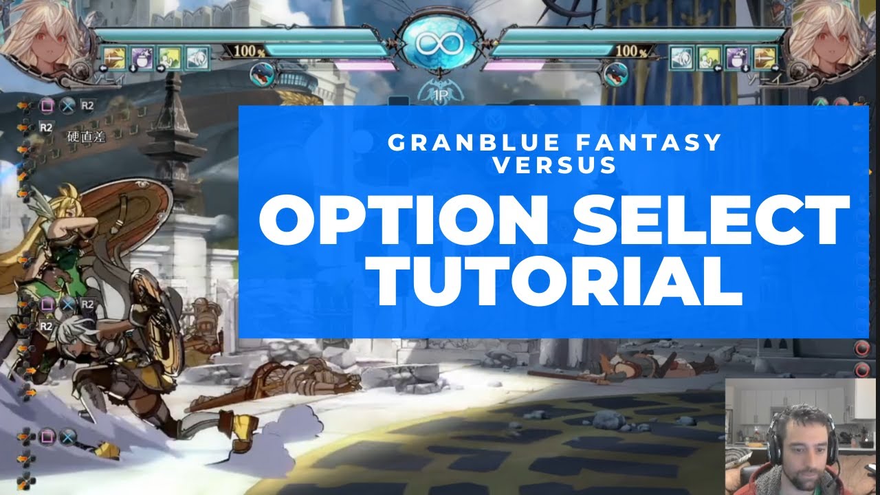 Granblue Fantasy Versus - Advanced Option Select Tutorial