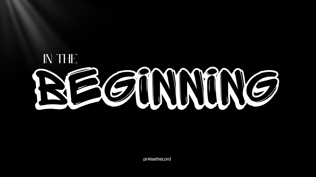 In The Beginning