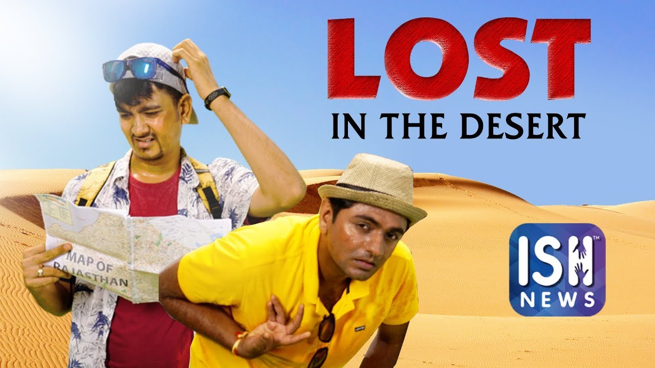 Lost In The Desert | ISH News