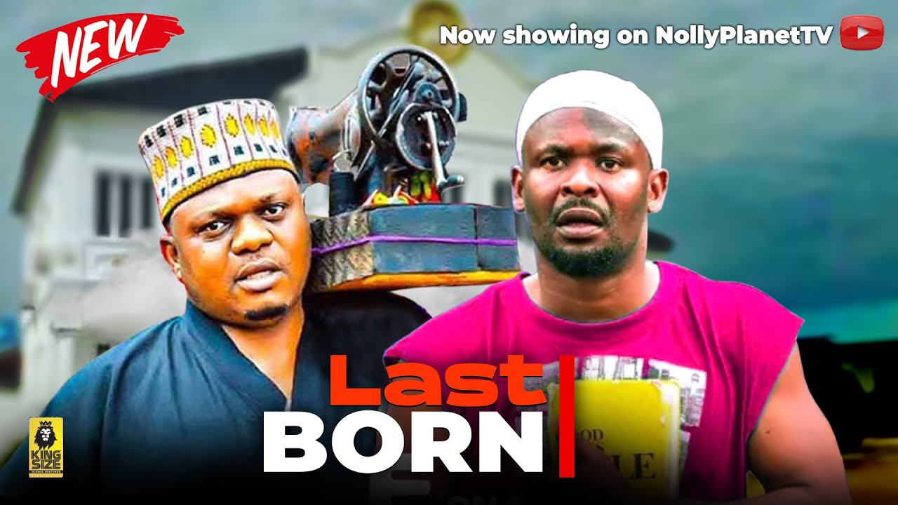 (New) THE LAST BORN - ZUBBY MICHAEL, KEN ERICS MOVIES 2026 Nigerian Latest Movies #nigerianfilms