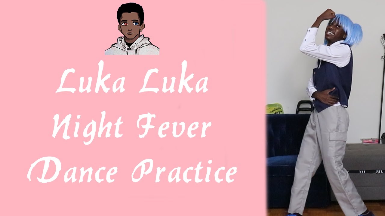 Luka Luka Night Fever Dance Tutorial - Practice Version