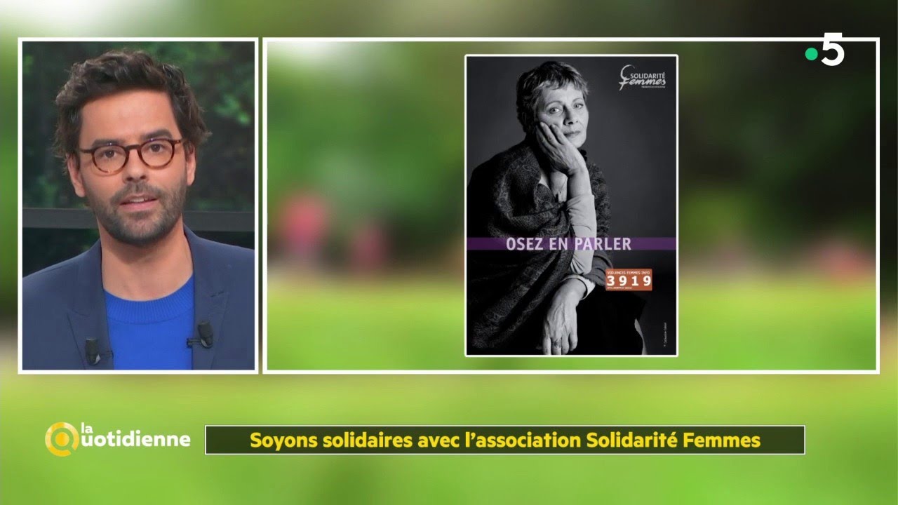 Soyons solidaires avec l'association Solidarit&eacute; Femmes - La Quotidienne