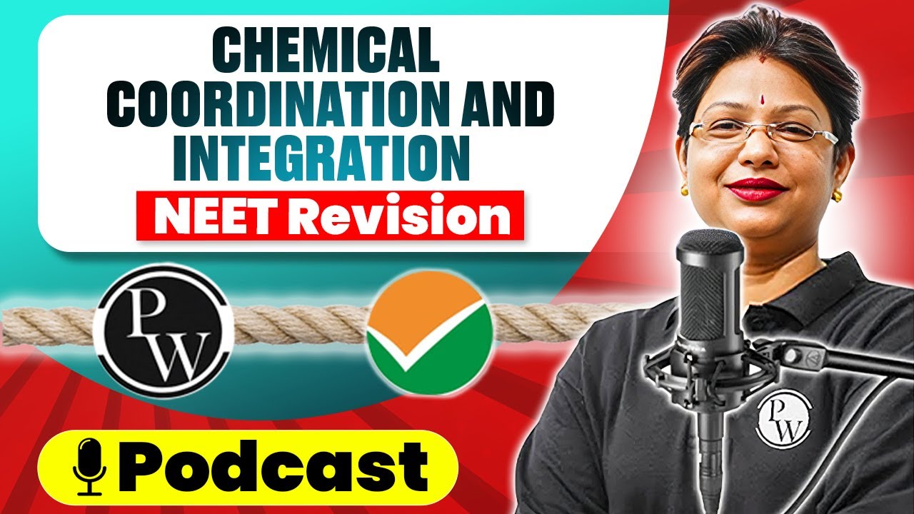 CHEMICAL COORDINATION AND INTEGRATION in 49 Minute | Quick Revision PODCAST | CLASS 11th | NEET