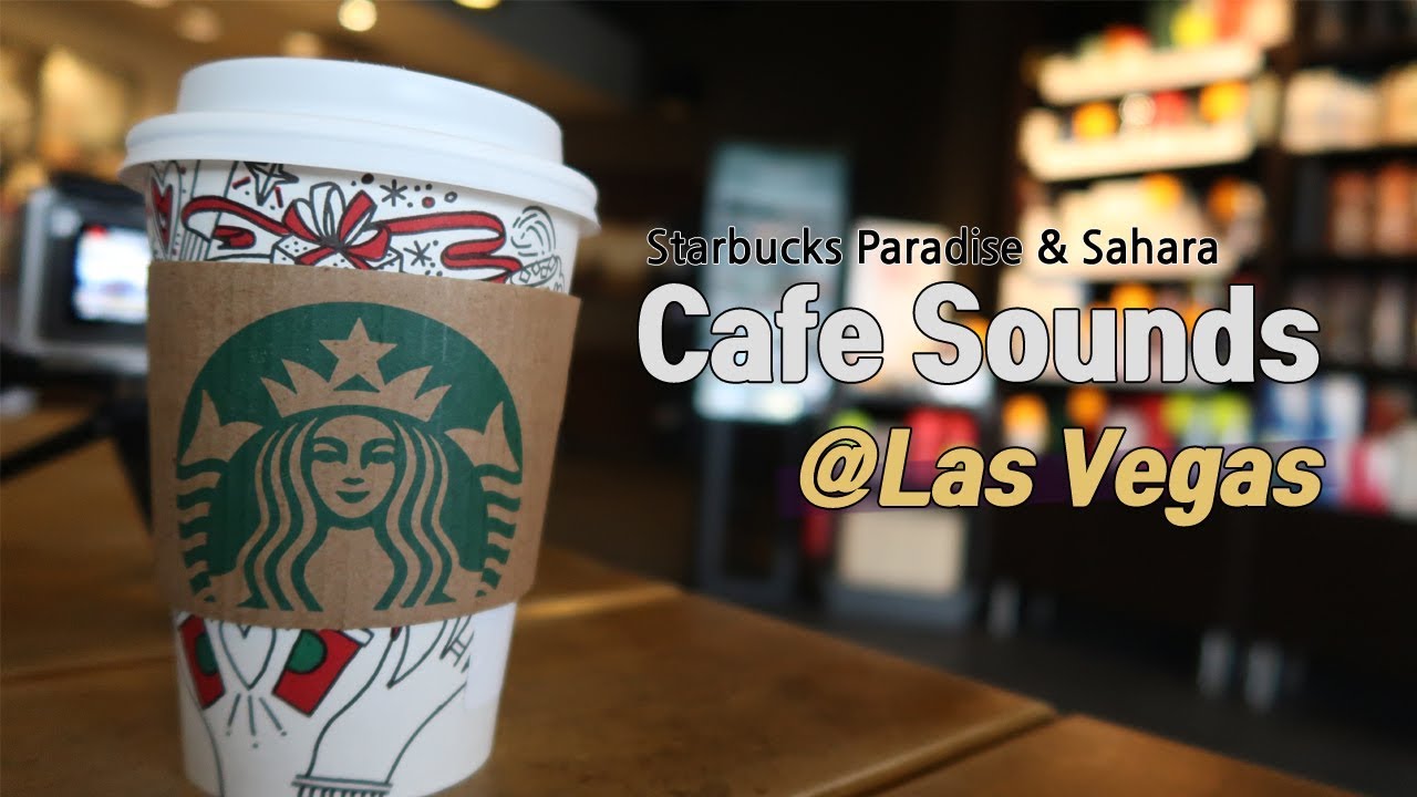 U.S Starbucks Background Noise @Paradise & Sahara, Las Vegas