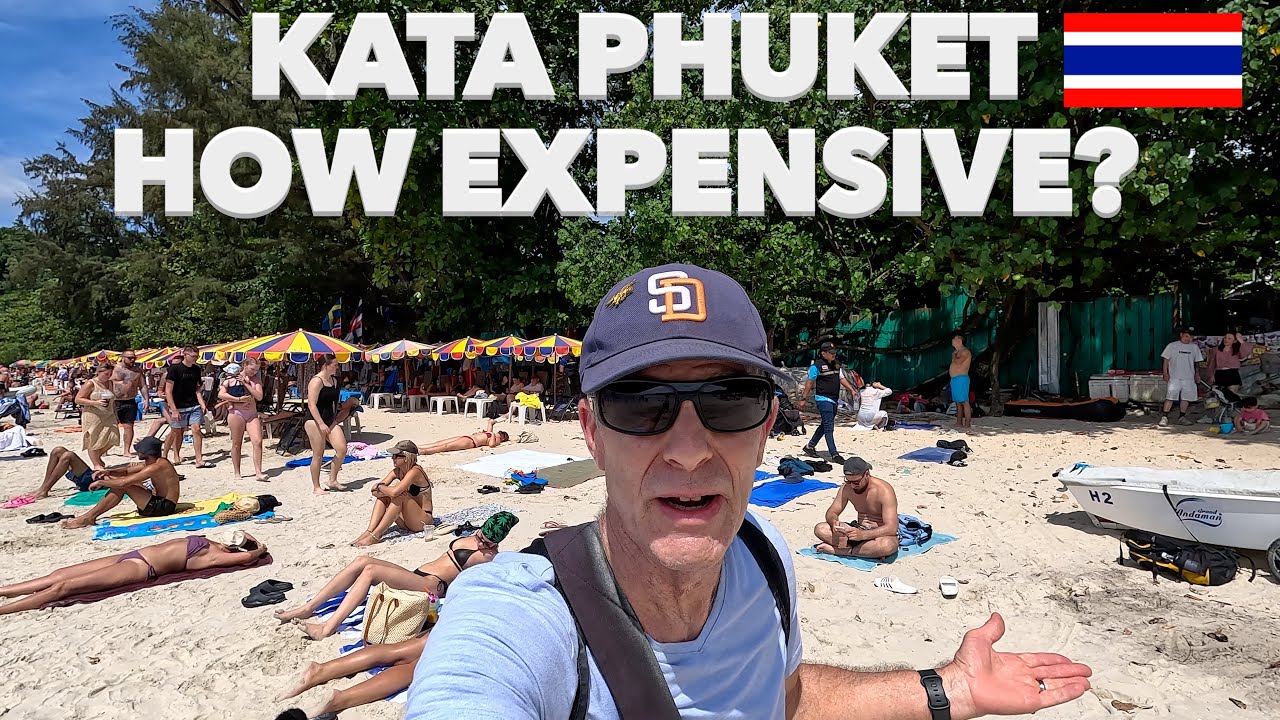 HOW EXPENSIVE IS KATA BEACH PHUKET THAILAND 🇹🇭
