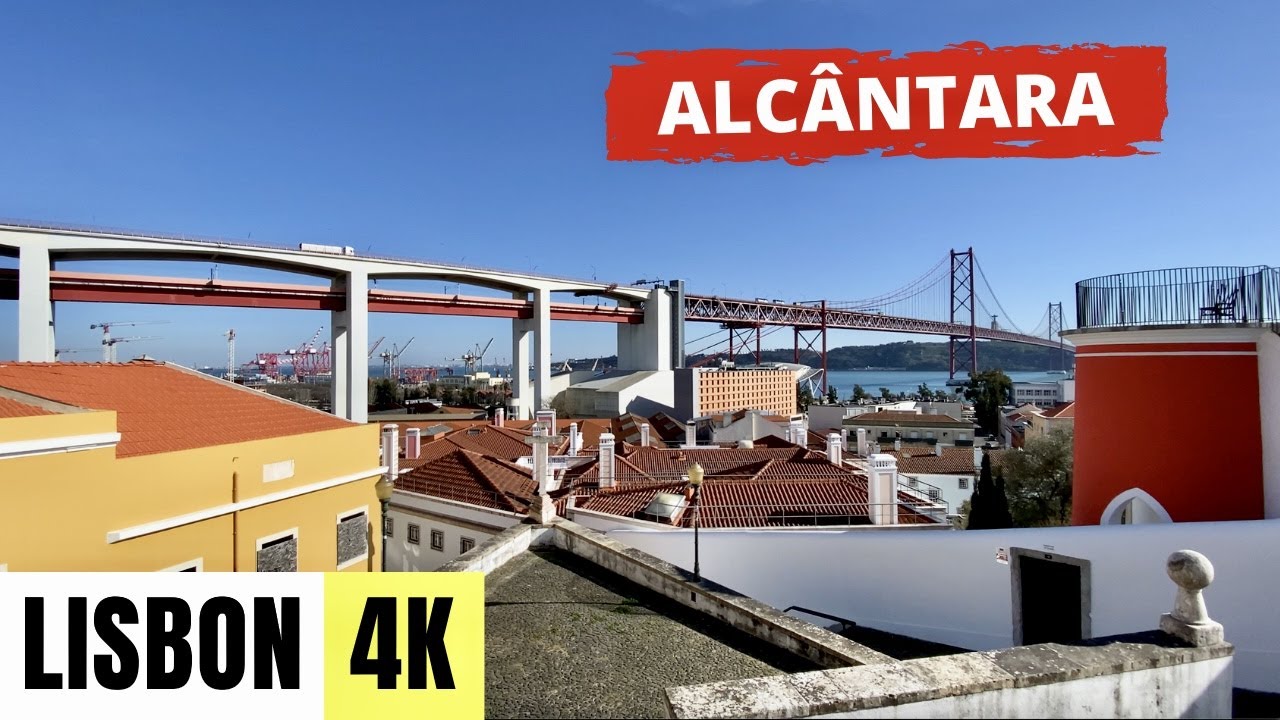LISBON, PORTUGAL 🇵🇹 [4K] Alcântara — Walking Tour