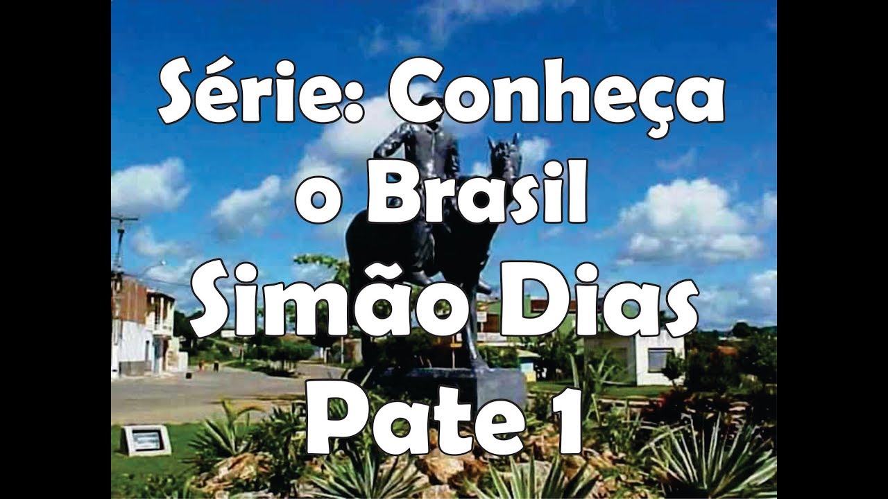 Sim&atilde;o Dias Parte 1 | Cidades de Sergipe Brasil | Prof. Nildo Mello