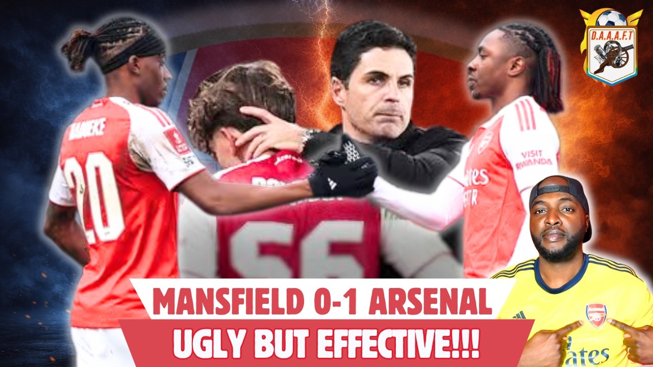 Arsenal Advance to FA Cup Quarter-Finals | Mansfield 1-2 Arsenal| Leverkusen Next | DAAAFT #147