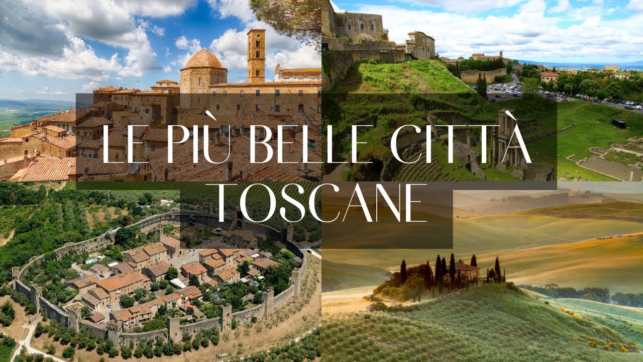 Le più belle città della Toscana: Viaggio tra Storia e Bellezza