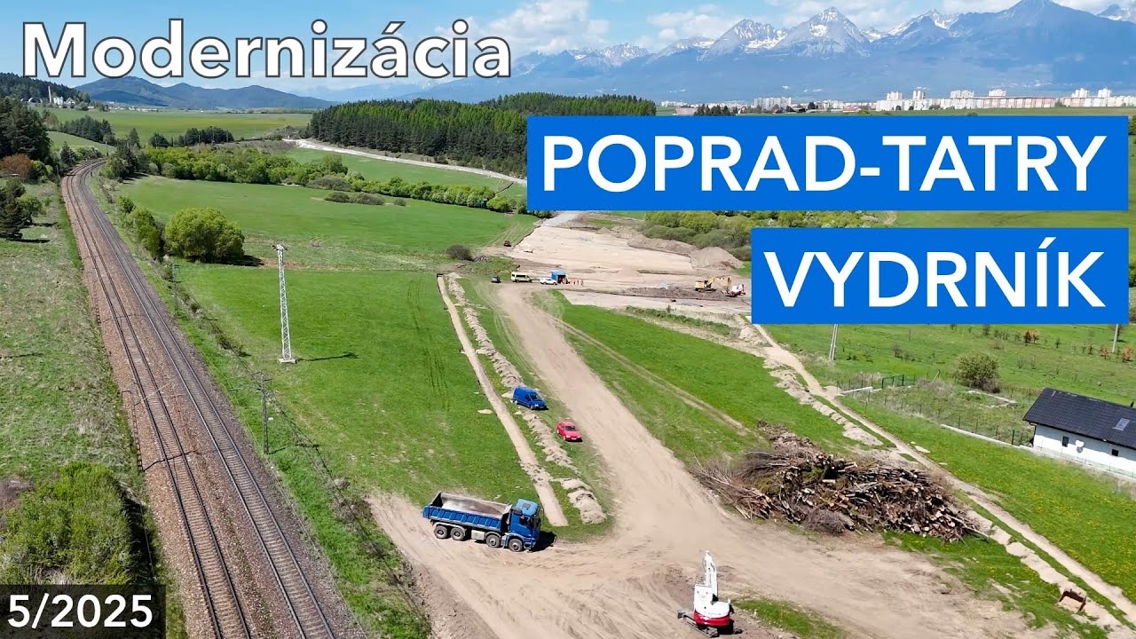 Modernizácia železničnej trate Poprad-Tatry - Vydrník (máj 2025)
