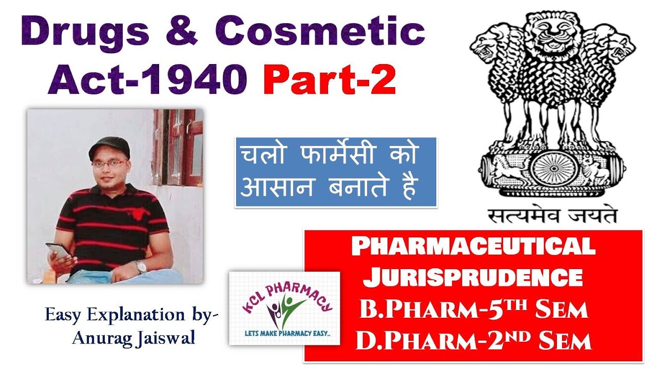 Drugs & Cosmetic Act Part-2 || Jurisprudence ||D.Pharm-2nd year + B.pharm-5th sem