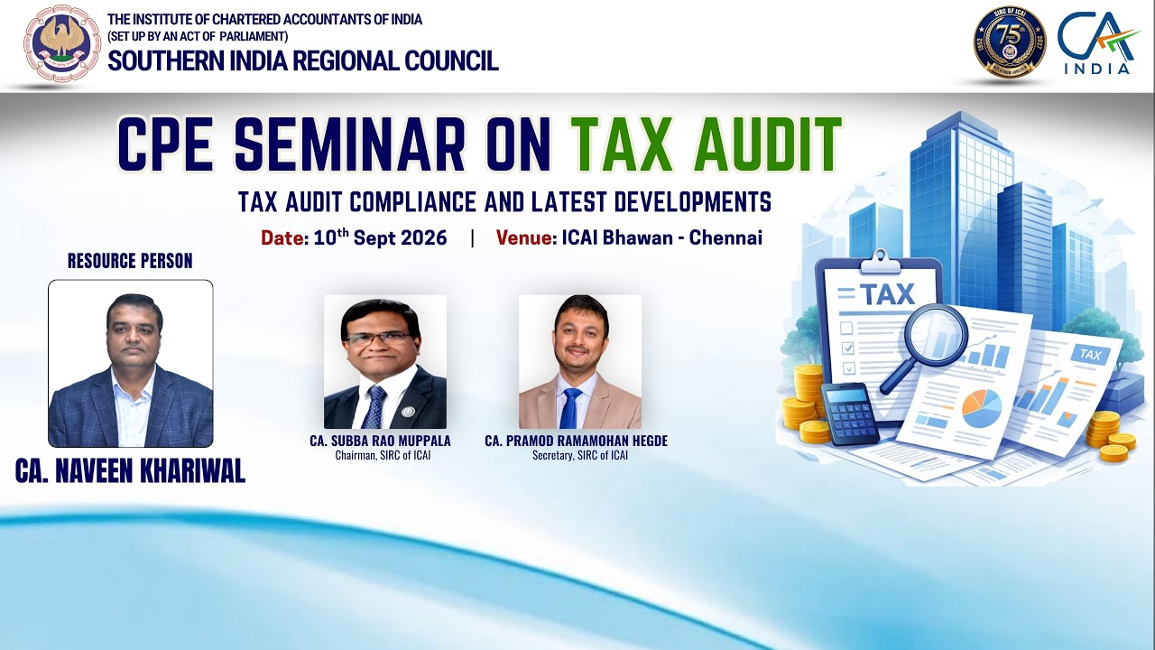 CPE Seminar on Tax Audit - Tax Audit Compliance and latest developments  | 10th Sept 2026