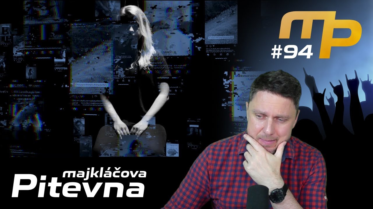 Majkláčova pitevna #94