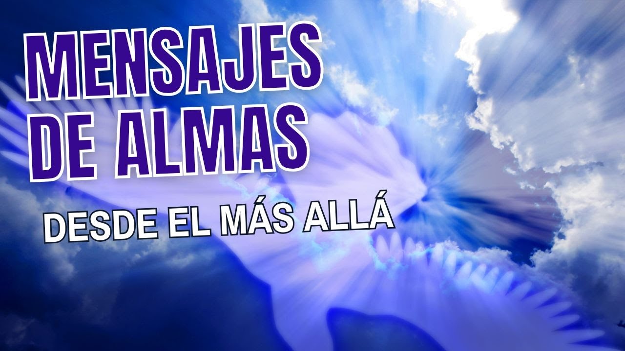 Mensajes de almas sobre la vida y la muerte desde el más allá, por Jocelyn Arellano