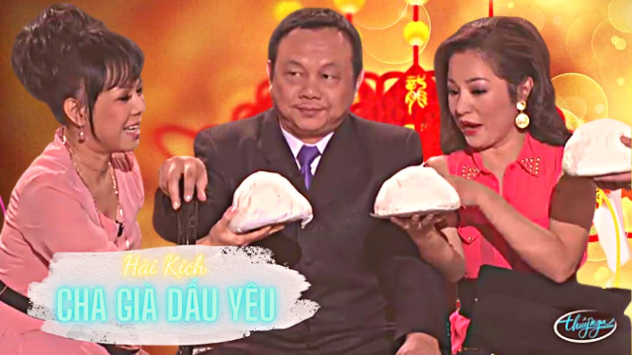 Hài kịch đầy cảm xúc với CHA GIÀ DẤU YÊU của Chí Tài, Hoài Tâm, Việt Hương | Hài kịch tết 2026