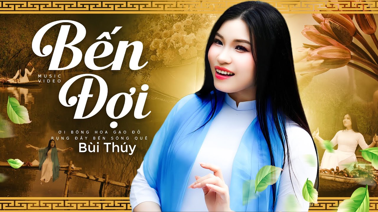 BẾN ĐỢI - BÙI THUÝ | Xúc động nghe từng câu hát, Official MV 4K