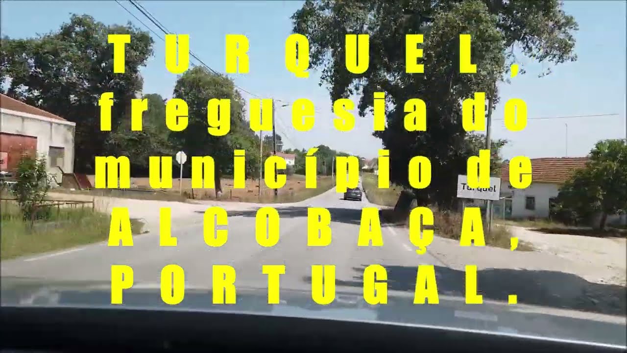 Turquel, freguesia do munic&iacute;pio de Alcoba&ccedil;a, Portugal.