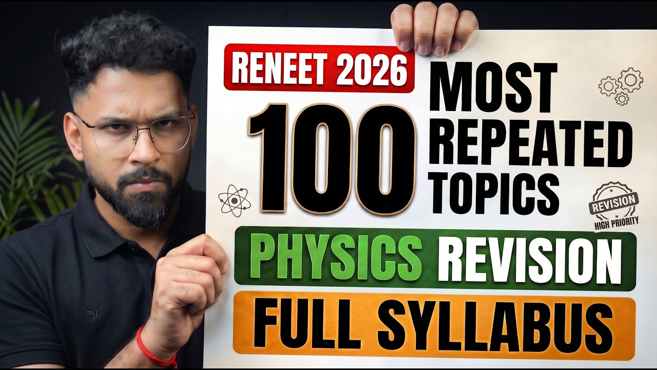 100 Most Repeated Physics Topics 🔥 | Full Syllabus Revision for Re-NEET 2026 | Anupam Sir