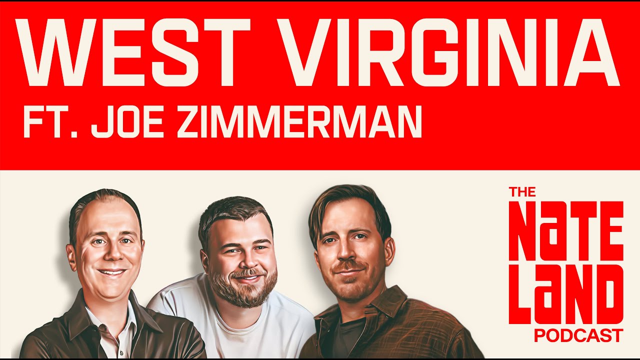 Nateland | Ep #256 - West Virginia with Joe Zimmerman