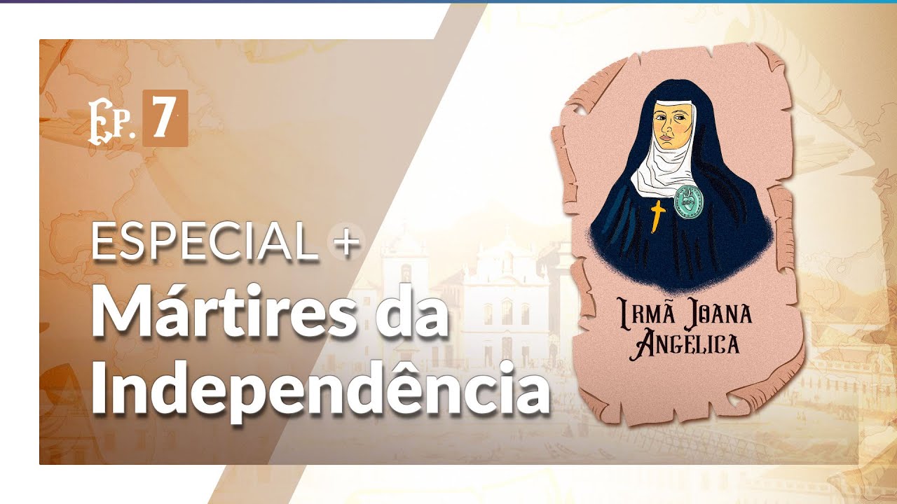 Eles defenderam o Brasil com as próprias vidas – A Igreja nos 200 anos de independência