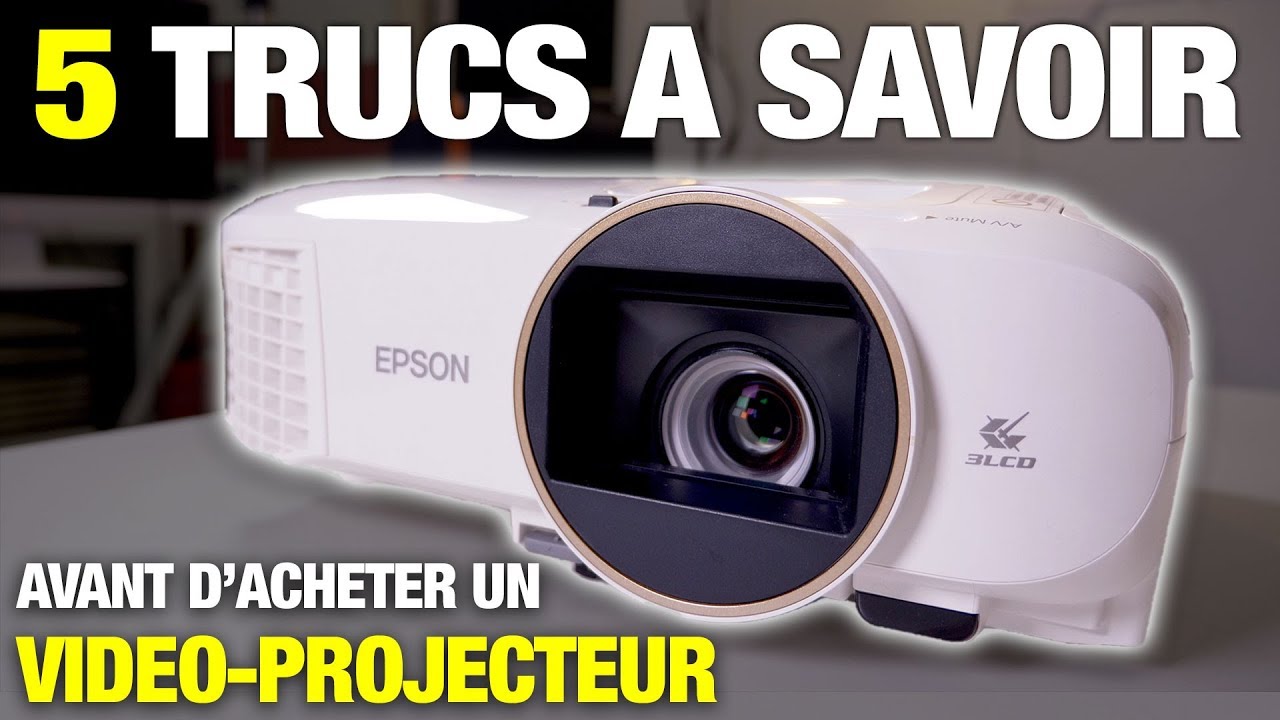 5 trucs à savoir avant d'acheter un vidéo-projecteur
