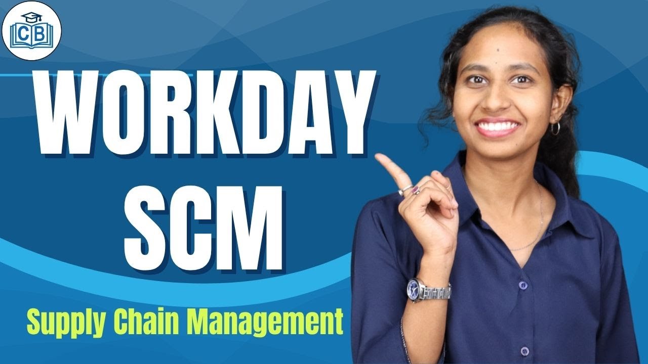 Workday SCM Supply Chain Management | Workday SCM Online Course | Workday SCM | CyberBrainer